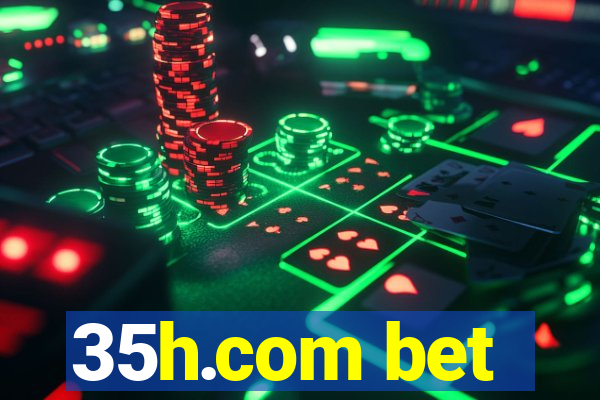 35h.com bet